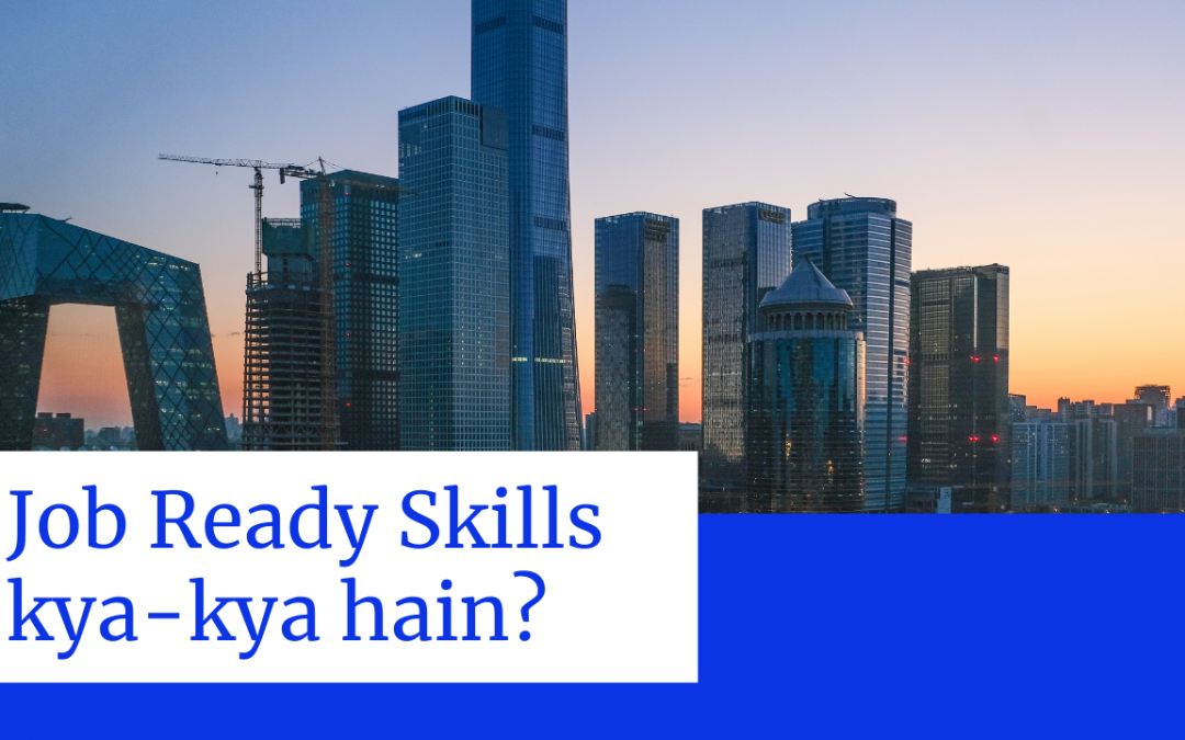 Job Ready Skills Kya Hai?